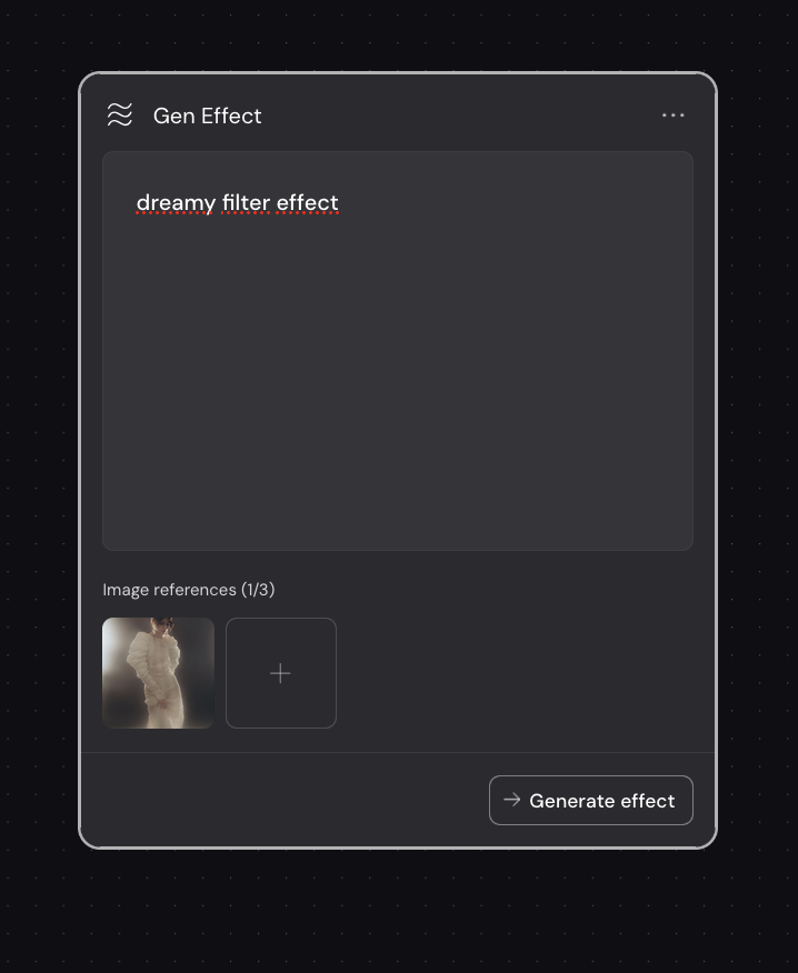 نود Gen Effect وفيه وصف dreamy filter effect وصورة مرجعية واحدة جاهزة للتوليد